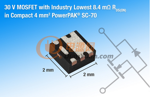 Vishay新款30V MOSFET具有高功率密度和高效率等特性
