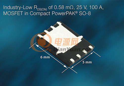 Vishay 25V N沟道功率MOSFET有效提升电源效率和功率密度