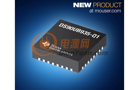 TI DS90UB935-Q1 FPD-Link III串行器在貿(mào)澤開(kāi)售